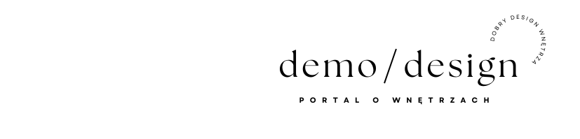 Demo design – przykłady designu we wnętrzach